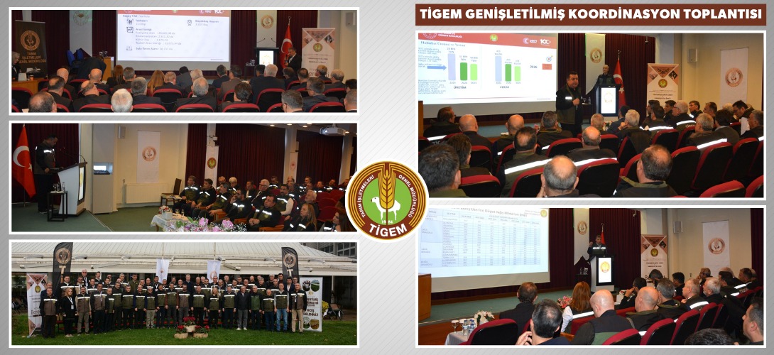 TİGEM 2025 YILI GENİŞLETİLMİŞ KOORDİNASYON TOPLANTISI GERÇEKLEŞTİRİLDİ